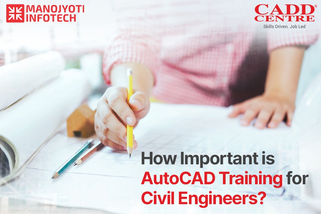 How Important is AutoCAD Training for Civil Engineers?